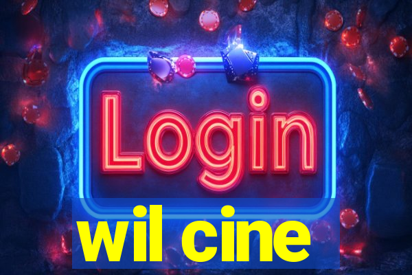 wil cine